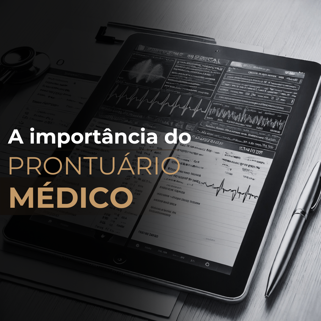 A Importância do Prontuário Médico na Defesa em Processos Éticos e Judiciais